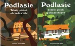 Podlasie teksty pieni obrzdowych / Podlasie teksty pieni powszechnych - 2857762215