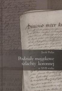 Podziay majtkowe szlachty koronnej w XVII wieku - 2857762216