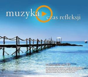 Muzyka - czas refleksji - 2857762267