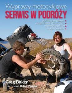 Wyprawy motocyklowe Serwis w podróy