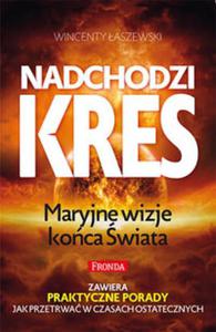 Nadchodzi kres Maryjne wizje koca wiata - 2857762419