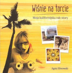 Winie na torcie Moja kalifornijska rak story - 2857762501