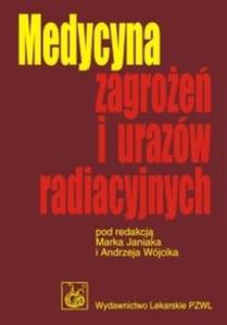 Medycyna zagroe i urazw radiacyjnych - 2825663884