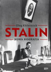 Stalin. Nowa biografia - 2857762737