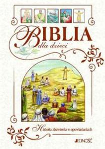 Biblia dla dzieci Historia zbawienia w opowiadaniach - 2857763013