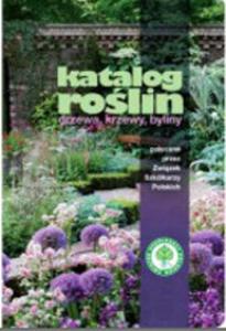 KATALOG ROLIN DRZEWA KRZEWY BYLINY ZSP 9788392180760 - 2857763101