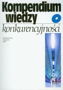 Kompendium wiedzy o konkurencyjnoci - 2857763228