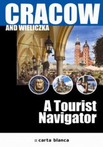 Cracow and Wieliczka. A Tourist Navigator - 2857763572