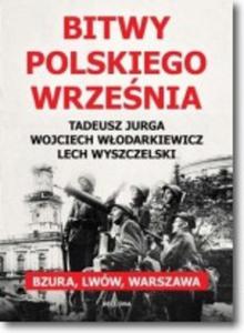 Bitwy polskiego wrzenia. Bzura, Lww, Warszawa - 2857763626