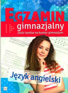 Egzamin gimnazjalny. Jzyk angielski. Zbir testw na koniec gimnazjum - 2857763674