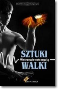 Sztuki walki Mistrzowie ostrzegaj - 2857763730