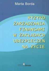 Ryzyko zarzdzania finansami w zakadach ubezpiecze na ycie