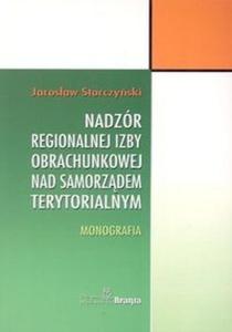 Nadzr regionalnej izby obrachunkowej nad samorzdem terytorialnym. Monografia - 2825663937