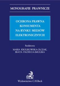 Ochrona prawna konsumenta na rynku mediw elektronicznych - 2857764336