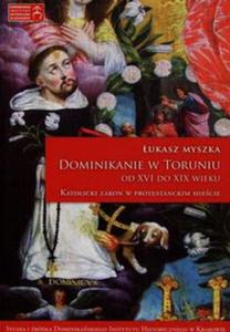 Dominikanie w Toruniu od XVI do XIX wieku - 2857764452