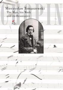 Chopin. The Man, his Work and its Resonance - 2857764512