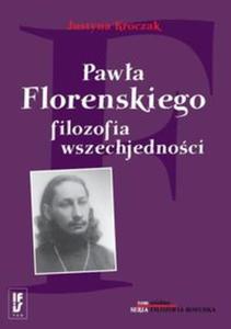 Pawa Florenskiego filozofia wszechjednoci - 2857764528