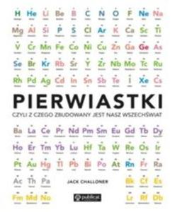 Pierwiastki, czyli z czego zbudowany jest nasz wszechwiat - 2857764556