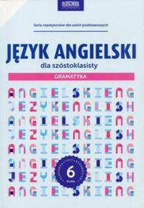 Jzyk angielski dla szstoklasisty Gramatyka - 2857765380