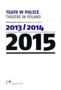 Teatr w Polsce 2015 - 2857765402