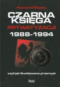 Czarna ksiga prywatyzacji - 2857765462