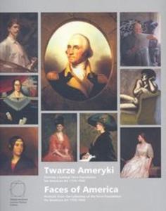 Twarze Ameryki. Portrety z kolekcji Terra Foundation for American Art 1770-1940. Faces of America Portraits from the Collection of the Terra Foundation for American Art. 1770-1940 - 2825664044