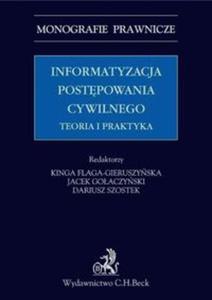 Informatyzacja postpowania cywilnego Teoria i praktyka - 2857765990