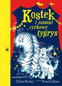 Kostek i ostatni cyrkowy tygrys - 2857766183