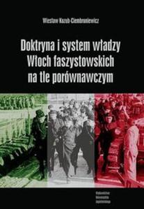 Doktryna i system wadzy Woch faszystowskich na tle porwnawczym - 2857766493