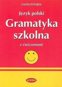 Jzyk polski Gramatyka szkolna z wiczeniami - 2825664083