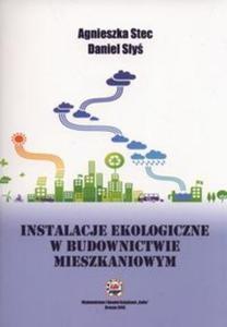 Instalacje ekologiczne w budownictwie mieszkaniowym - 2857767199