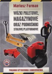 Wzki paletowe magazynowe oraz podnoniki stoowe/platformowe - 2857767200