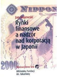 Rynki finansowe a nadzr nad korporacj w Japonii - 2857767318