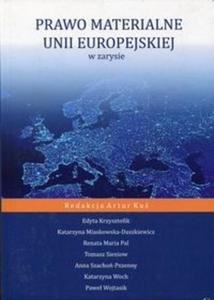 Prawo materialne Unii Europejskiej w zarysie - 2857767497