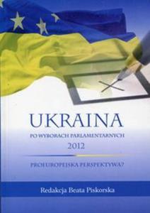 Ukraina po wyborach parlamentarnych 2012 - 2857767500