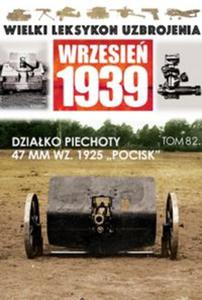 Dziako piechoty 47 mm wz. 1925 "Pocisk" - 2857767731