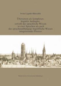 bersetzen als komplexer kognitiv bedingter sowohl das sprachliche Wissen in zwei Sprachen als auc - 2857767747