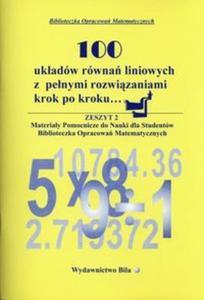 100 ukadw rwna liniowych z penymi rozwizaniami krok po kroku... - 2857767757