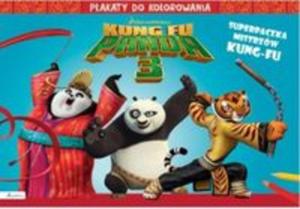 Kung Fu Panda 3. Superpaczka. Plakaty do kolorowania - 2857767760