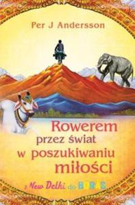 Rowerem przez wiat w poszukiwaniu mioci - 2857767782