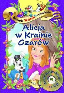 Alicja w Krainie Czarw Bociek Wojtek opowiada - 2857767884