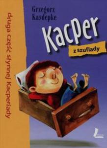 Kacper z szuflady Cz 2 - 2857768270