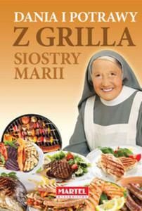 Dania i potrawy z grilla Siostry Marii - 2857768625