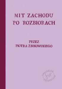 Mit Zachodu po rozbiorach - 2857768727