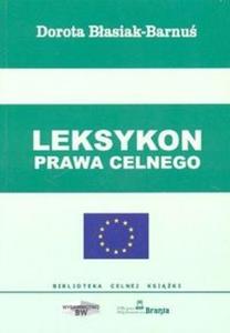 Leksykon prawa celnego - 2825664189