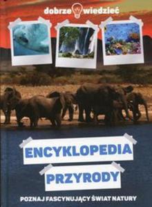 Encyklopedia przyrody. Dobrze wiedzie - 2857768874