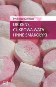 Dickens, cukrowa wata i inne smakoyki - 2825664200