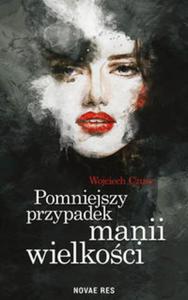 Pomniejszy przypadek manii wielkoci - 2857769010