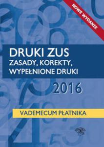 Druki ZUS 2016 Zasady korekty wypenione druki Vademecum patnika