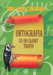 Ortografia, co do gowy trafia - 2825664244